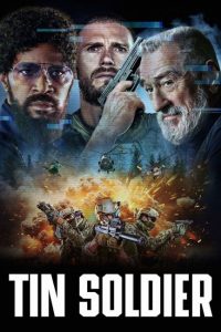 مشاهدة فيلم Tin Soldier 2025 مترجم حصرى اون لاين على أكثر من سيرفر